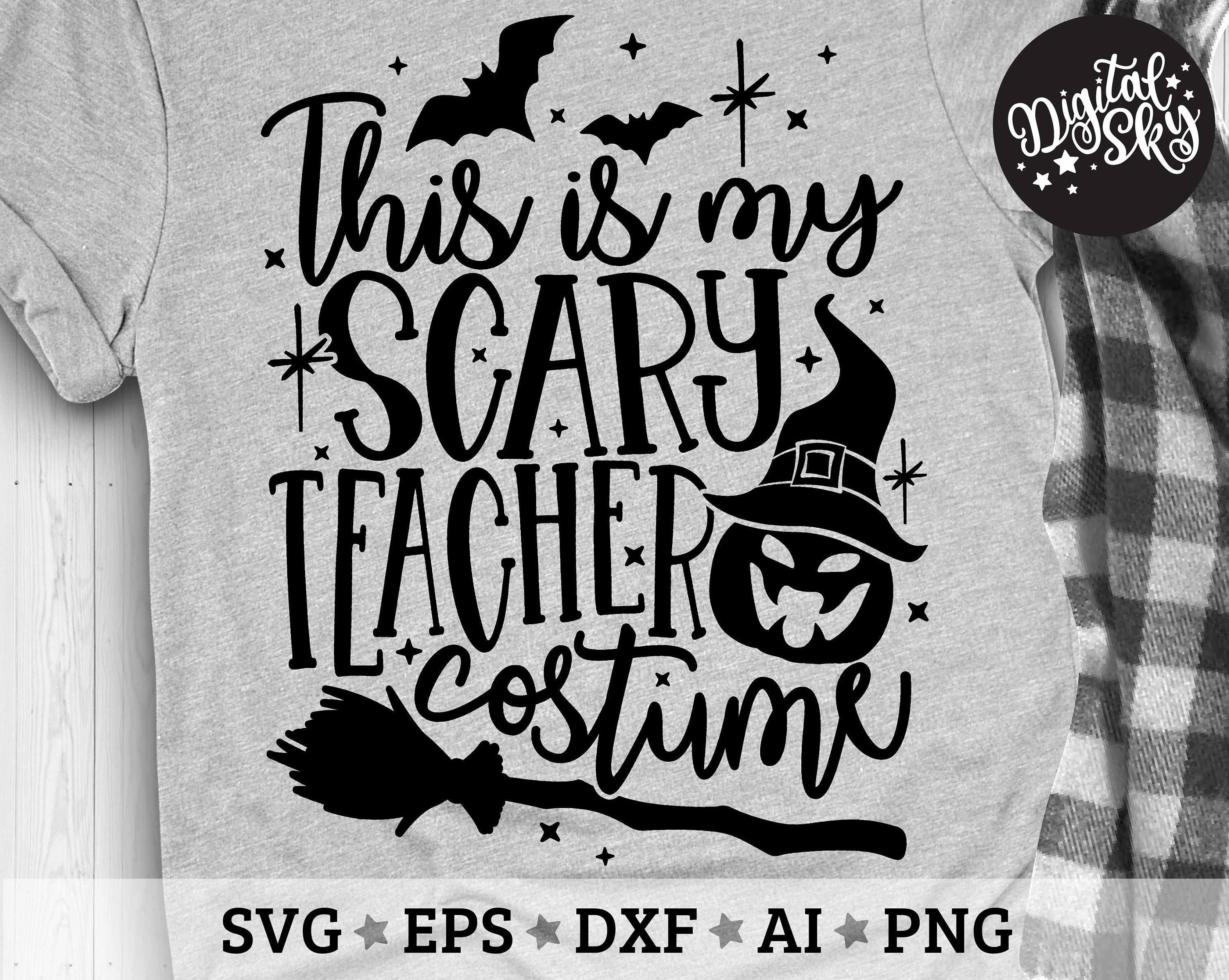 This is My Scary Teacher Costume Svg Halloween Teacher Svg 