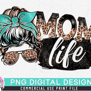 Mom Life Messy Bun Leopard PNG, Print File for Sublimation Or Print, Funny Mom, Mother's Day, Mom of Girls, Mom of Boys, Leopard Mom,