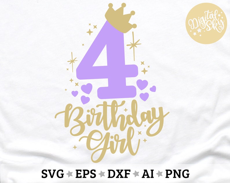May include: Purple number four with a gold crown and the words "Birthday Girl" in gold script. The design is surrounded by small gold stars and hearts.