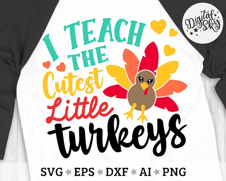 Download I Teach The Cutest Little Turkeys Svg Thanksgiving Teacher | Etsy