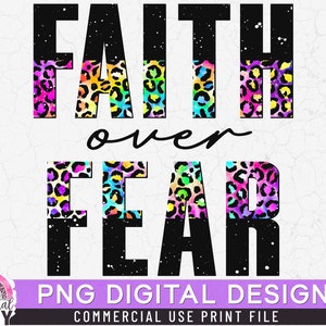 Faith Over Fear PNG, Half Leopard, Print File for Sublimation Or Print, Christian Sublimation, Bible Sublimation, Bible Quotes