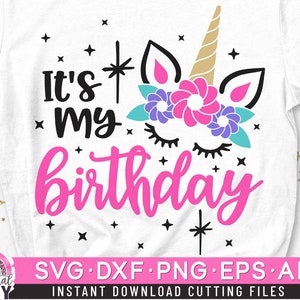 May include: It's my birthday SVG cut file featuring a unicorn with a pink, purple, and blue flower crown and closed eyes. The text is in black and pink.