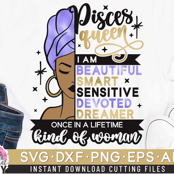 Pisces Queen Svg, Birthday Queen Svg, Black Women Svg, Afro Girl Svg, Zodiac Cut File Svg, Dxf, Eps, Png