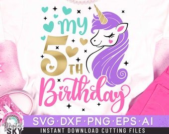 My 5th Birthday Svg, Fifth Bday Svg, Unicorn Birthday Svg, Birthday Girl Svg, Unicorn Birthday Shirt Svg, Cut Files Svg, Dxf, Eps, Png