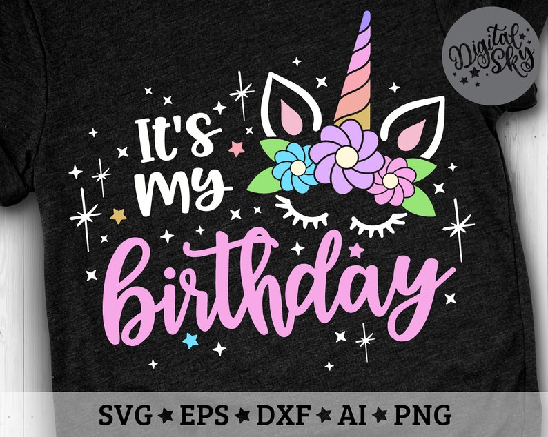 Download It S My Birthday Svg Unicorn Birthday Svg Birthday Girl Etsy