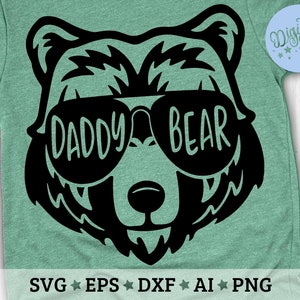 Daddy Bear with Sunglasses Svg, Daddy Bear Svg, Cut files Svg, eps, dxf, png