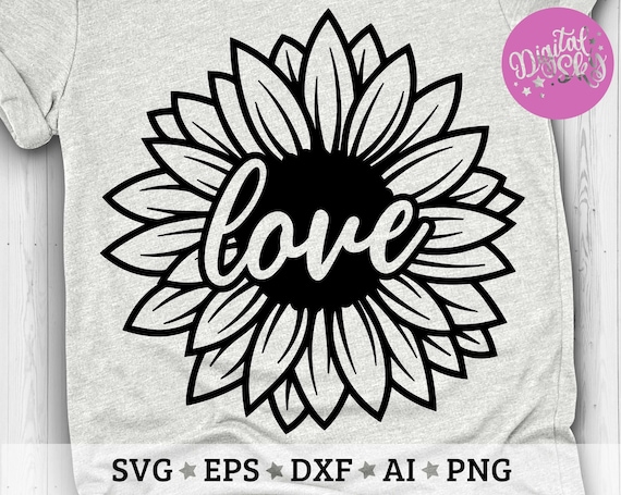 Download Love Sunflower Svg Flower Quote Svg Love Svg Cut files Svg ...
