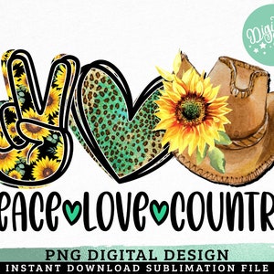 K&ouml;nnte beinhalten: Sublimationsdesign Peace Love Country mit einem Peace-Zeichen mit Sonnenblumen, einem Leopardenherz, einer Sonnenblume und einem braunen Cowboyhut.