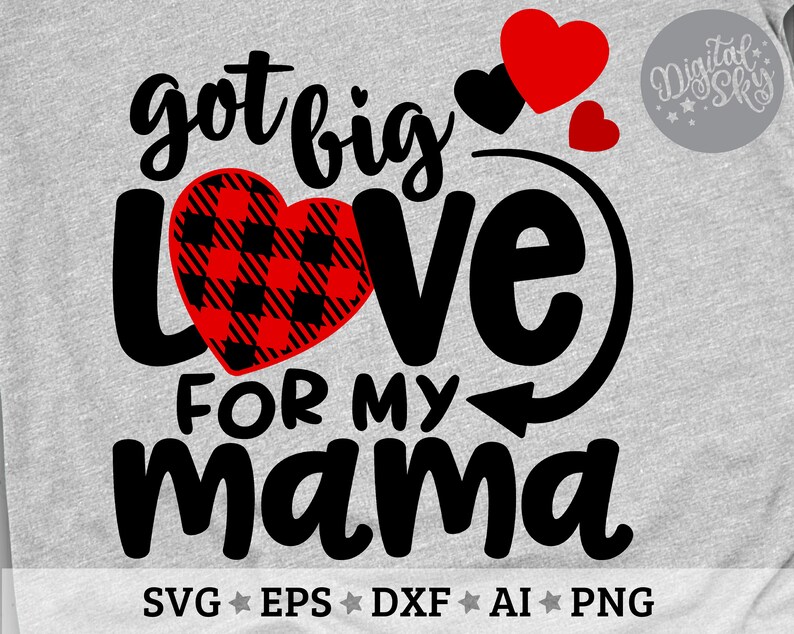 Download Got Big Love for my Mama Svg Baby Valentine Svg Plaid Heart | Etsy