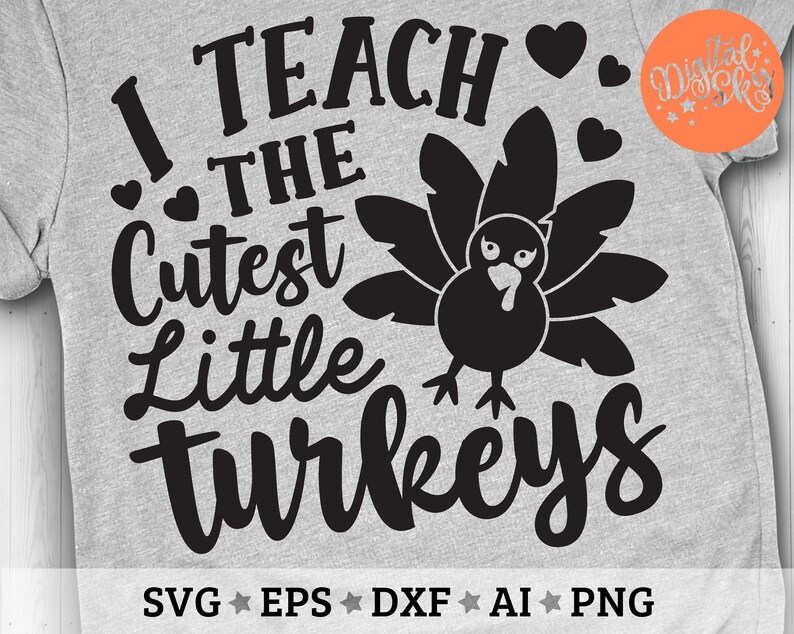 Download I Teach The Cutest Little Turkeys Svg Thanksgiving Teacher | Etsy