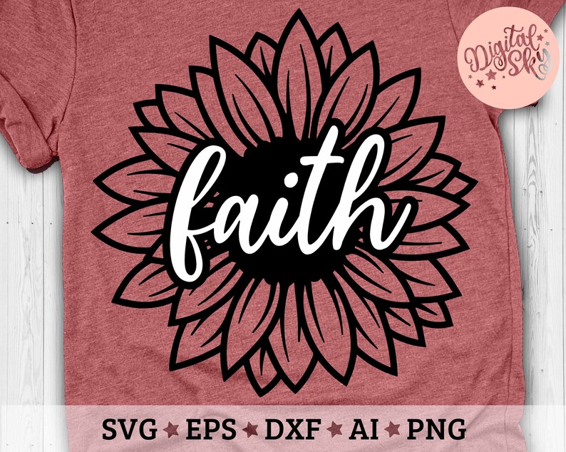 Download Faith Sunflower Svg Flower Quote Svg Faith Svg Cut files ...