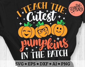 May include: A black t-shirt featuring the text I TEACH THE CUTEST PUMPKINS IN THE PATCH in orange and white. The design includes three orange pumpkins with green stems, one with eyelashes, one with black glasses, and one with a simple smile.