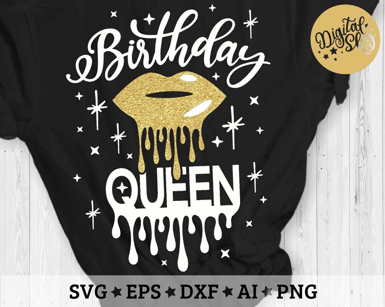 Download Birthday Queen Svg Birthday Shirt Svg Birthday Drip Lips | Etsy