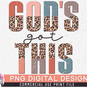 God&#39;s Got This PNG, Half Leopard, Print File for Sublimation Or Print, Christian Sublimation, Bible Sublimation, Bible Quotes
