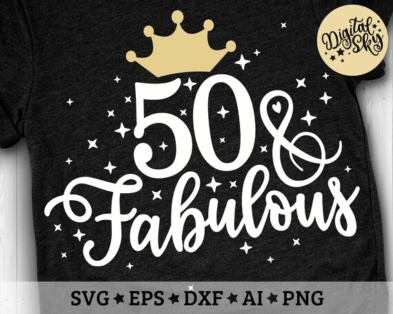 Fifthty and Fabulous Svg, 50th Birthday Shirt, 50 Bday Svg, Fifthty AF Svg, Birthday Digital Clipart