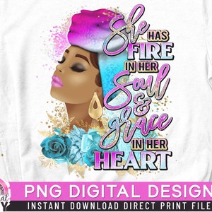 She has Fire in her Soul PNG, Black Woman, Religious God PNG, Afro Girl, Powerful Woman, Gold Glitter, Direct Print, Sublimation PNG