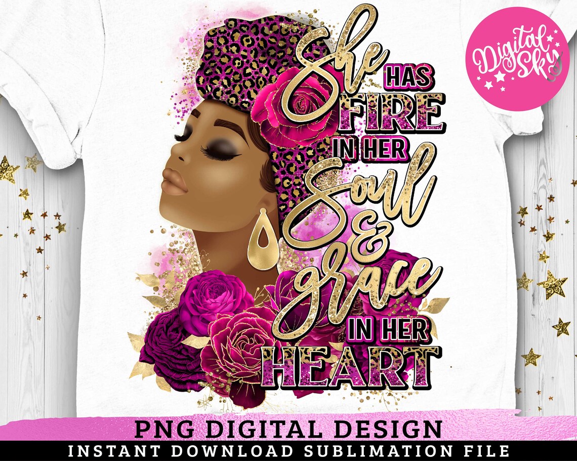 She Has Fire in Her Soul PNG Black Woman Religious God PNG - Etsy