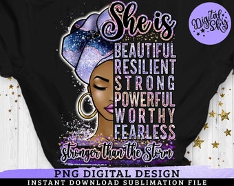 May include: A digital graphic design featuring a profile illustration of a person wearing a purple and blue glittery headwrap and gold hoop earrings. The text reads: She is BEAUTIFUL RESILIENT STRONG POWERFUL WORTHY FEARLESS stronger than the Storm.