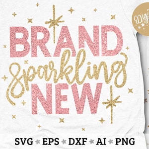 Brand Sparkling New Svg, Baby Girl Svg, New Princess Born Svg, Cut File, Svg, Dxf , Eps, Png