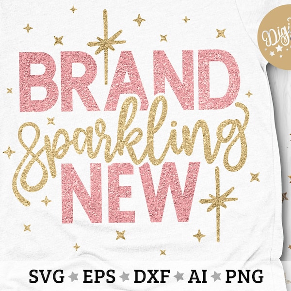 Brand Sparkling New Svg, Baby Girl Svg, New Princess Born Svg, Cut File, Svg, Dxf , Eps, Png