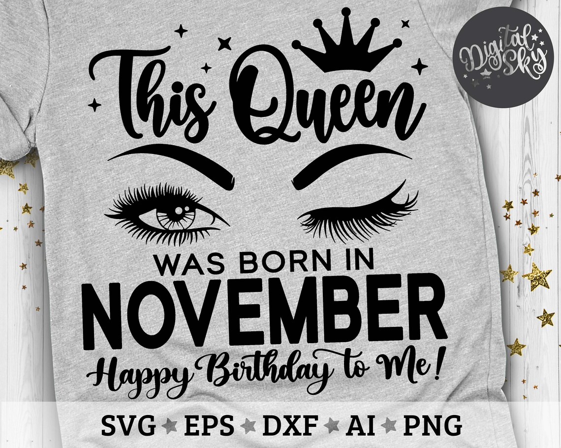 This Queen Was Born in November Svg November Queen SVG Etsy UK