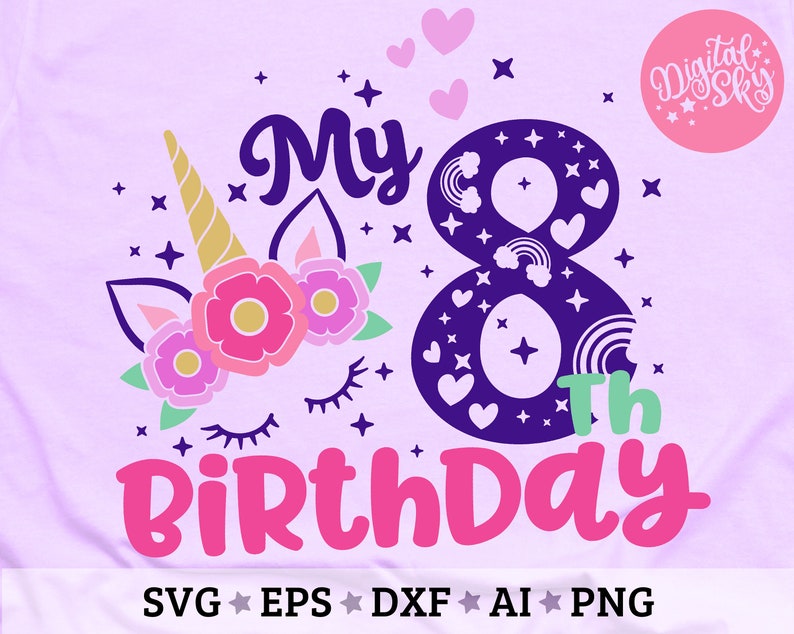 My 8th Birthday Svg Eight Birthday Svg Unicorn Birthday Svg - Etsy