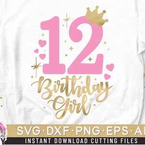 12 Birthday Svg, 12th Birthday Girl Svg, Crown Number Svg, Number Twelve Svg