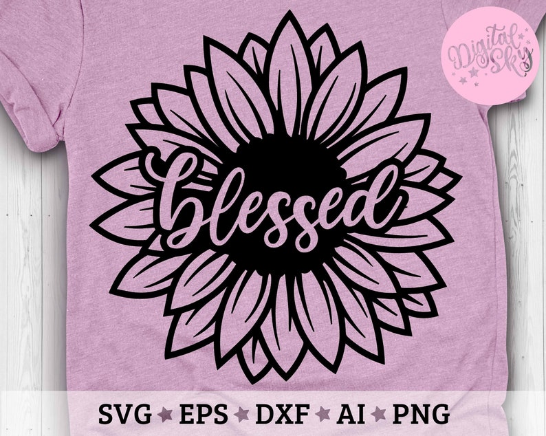 Blessed Sunflower Svg Flower Quote Svg Blessed Svg Cut | Etsy
