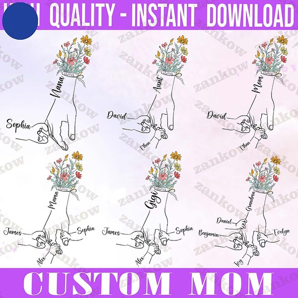 1-6 Floral Hands Mom/Grandma and Childs Png Bundle, Mother's Day Digital File, Custom Name Hand Kid Names, Gift Best Mom Ever, Digital File