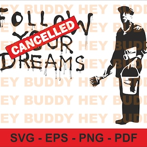 Banksy - Follow Your Dreams. Wysokiej jakości grafika wektorowa do cięcia.