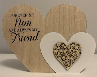 Wooden Heart Shaped Block - Forever My Nan And Always My Friend - Perfect Gift for Nans & Grandmas or as a Home Decor Ornament