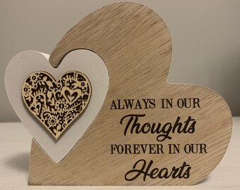 Wooden Heart Shaped Block - Always In Our Thoughts, Forever In Our Hearts - Perfect Gift for a Friend or as a Home Decor Ornament