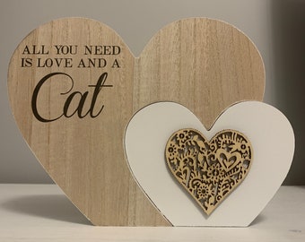 Wooden Heart Shaped Block - All You Need Is Love And A Cat - Perfect Gift for Friends & Family, or as a Home Decor Ornament