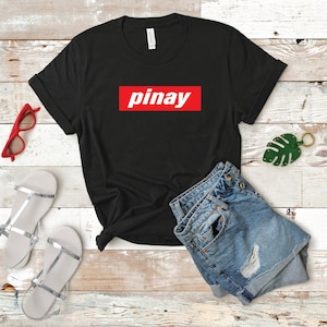 Filipino Pinay Shirt, Filipino shirt, Pinay shirt, Filipino Tshirt