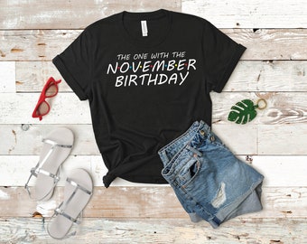 El de la camisa de cumpleaños de noviembre, camisa de cumpleaños de noviembre, camisa de cumpleaños, camisa de amigos