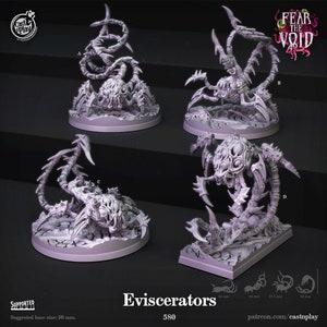 May include: Four 3D printed miniature figures of grotesque, multi-legged creatures with sharp claws and multiple eyes. The figures are printed in a light grey colour and are posed in various dynamic positions. The figures are labelled A, B, C, and D. The text "Eviscerators 580" is printed below the figures. The text "Fear the Void" is printed in the top right corner of the image.