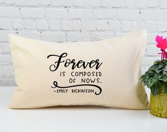 Fun Canvas Pillow Cover | Gift for Book Lovers |  Lumbar Pillow Cover | Gift for Her | Forever Is Composed of Nows |