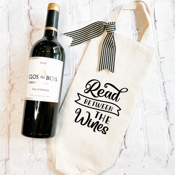 Wine Bottle Bag, Read Between The Wines, Gift for Book Club, Wine Tote