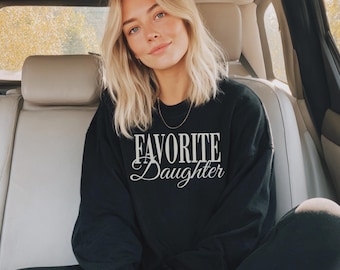 Sudadera con la frase "Favorite Daughter" / Sudadera acogedora con cuello redondo para hijas / Sudadera con estampado neutro de moda / Top con el chiste favorito de mamá