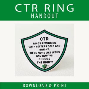 Puede incluir: Un folleto verde y blanco con el texto "CTR RING HANDOUT" en la parte superior. El centro presenta un gráfico en forma de escudo con el texto "CTR RINGS REMIND US WITH LETTERS BOLD AND BRIGHT. TO BE MORE LIKE JESUS AND ALWAYS CHOOSE THE RIGHT!" La parte inferior dice "DOWNLOAD & PRINT."