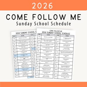 Può includere: Due fogli bianchi stampati con il testo "2026 COME FOLLOW ME Sunday School Schedule". I fogli hanno una tabella blu e bianca con date e titoli delle lezioni. La parte superiore dell'immagine ha il numero "2026" in arancione.