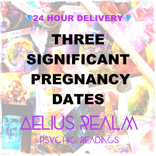 Significant Pregnancy Dates Conception Prediction Fertility TTC Trying to Conceive Baby Same Day Psychic Reading