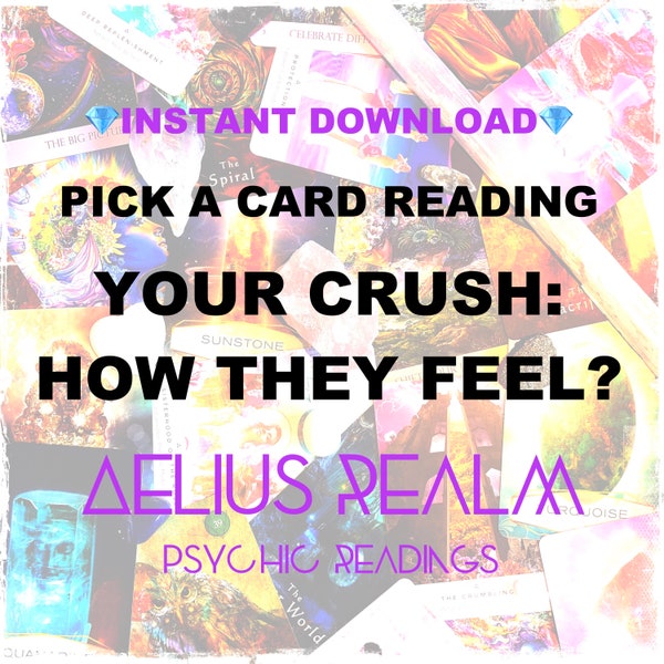 How Does Your Crush Feel About You Same Day Psychic Reading Pick-a-Card Timeless