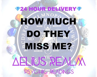 How Much Do They Miss Me Psychic Reading