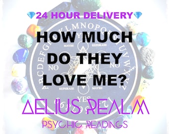 How Much Do They Love Me Psychic Reading