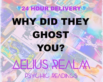 Why Was I Ghosted Psychic Reading