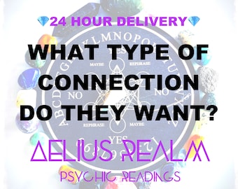 What Type Of Connection Do They Want With Me Love Relationship Soulmate Twin Flame Same Day Psychic Reading