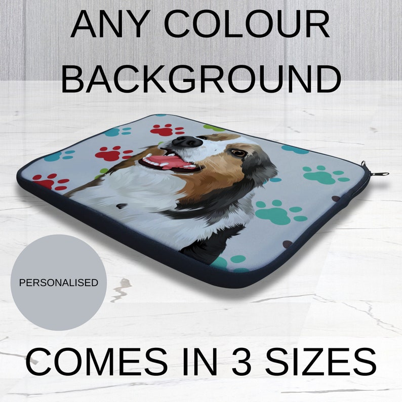 May include: A personalized laptop sleeve with a colorful paw print design and a cartoon dog illustration. The sleeve is available in three sizes. "Any Colour Background" and "Comes in 3 Sizes" are written on the image.