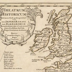 May include: A vintage map of the British Isles, featuring detailed borders of the kingdoms of Scotland, Ireland, and England. The map is titled "Theatrum Historicum" and includes the text "ad annum Christi quadringentelimu in que tum Imperii Romani tum Barbarorum circumincolentium status ob oculos penitur. Autore Guillelmo Del 'Isle e Regia Scientiarum Academia. Parisiis cum Privilegio Regis ad Vicennium."