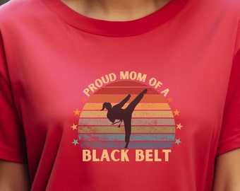 Proud Mom of a Black Belt Family Short Sleeve Tee for Martial arts, Taekwondo, Karate, Hapkido, Tang Soo Do